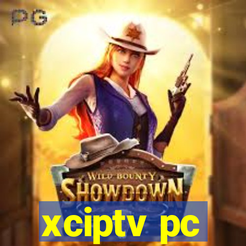 xciptv pc